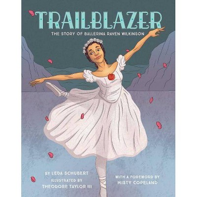 Trailblazer - by  Leda Schubert (Hardcover)