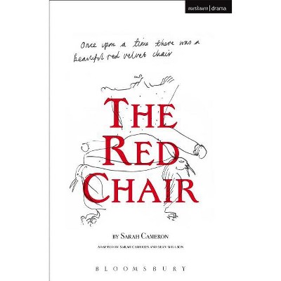 The Red Chair - (Modern Plays) by  Sarah Cameron (Paperback)