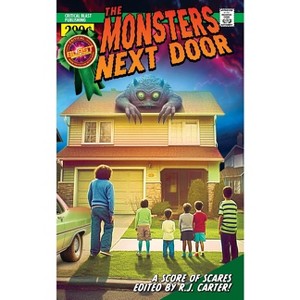 The Monsters Next Door - by  Diana Olney & Troy Riser (Paperback) - 1 of 1