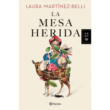 La Mesa Herida - by  Laura Martínez-Belli (Paperback)