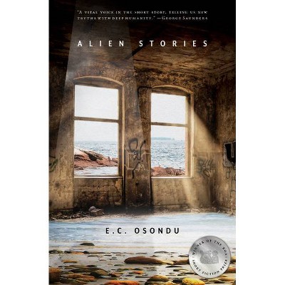 Alien Stories - (American Reader) by  E C Osondu (Paperback)