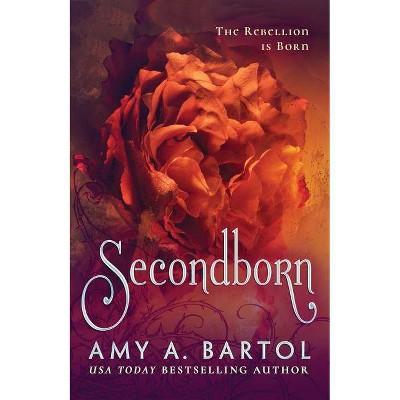 Secondborn - by  Amy A Bartol (Paperback)