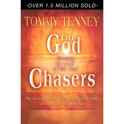 The God Chasers - by  Tommy Tenney (Paperback)