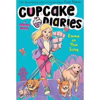 Emma on Thin Icing the Graphic Novel - (Cupcake Diaries: The Graphic Novel) by Coco Simon