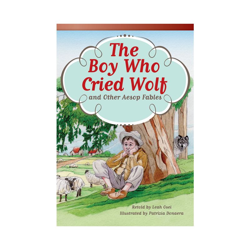 The Boy Who Cried Wolf and Other Aesop Fables - (Literary Text) by  Leah Osei (Paperback), 1 of 2