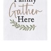 C&F Home Friends & Family Gather Towel - 3 of 3