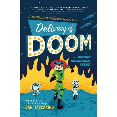 Zorgoochi Intergalactic Pizza - by  Dan Yaccarino (Paperback)