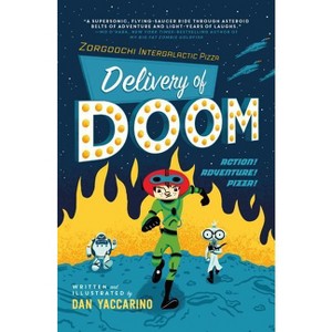 Zorgoochi Intergalactic Pizza - by  Dan Yaccarino (Paperback) - 1 of 1