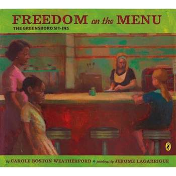 Freedom on the Menu - by  Carole Boston Weatherford (Paperback)