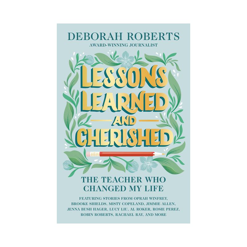 Lessons Learned and Cherished - by Deborah Roberts (Hardcover), 1 of 2