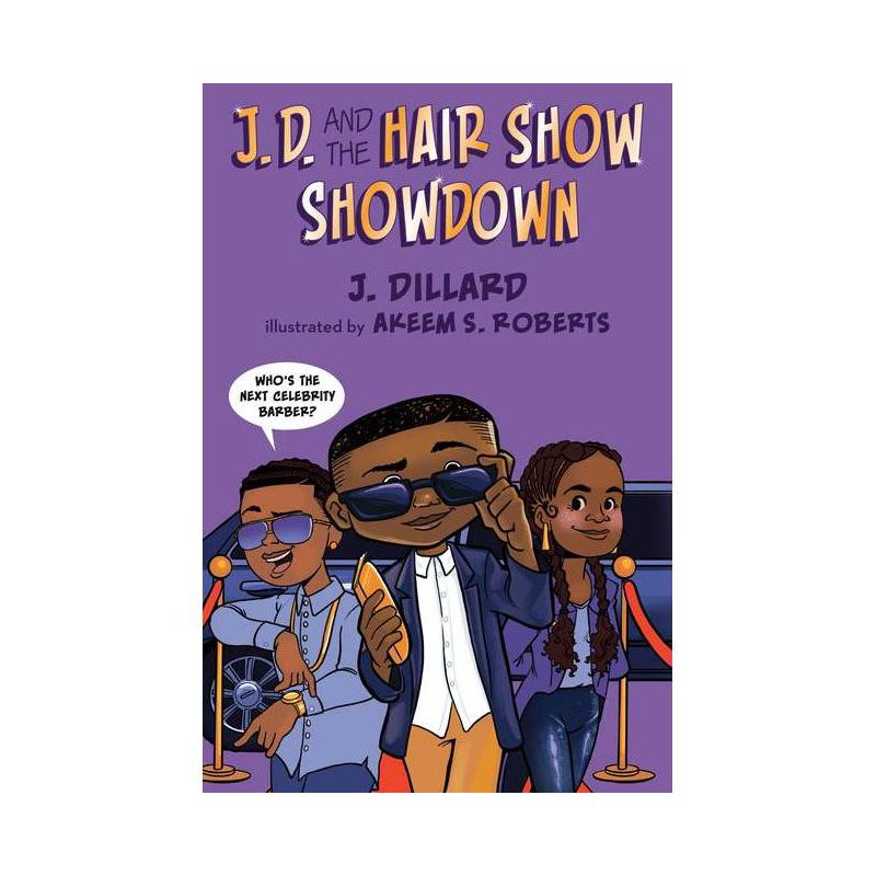 J.D. and the Hair Show Showdown - (J.D. the Kid Barber) by  J Dillard (Hardcover), 1 of 2