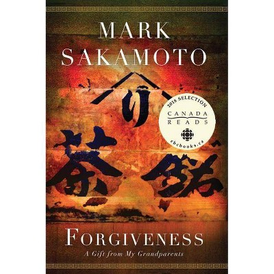 Forgiveness - by  Mark Sakamoto (Paperback)