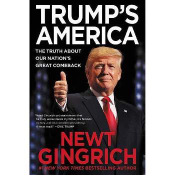 Trump's America - by  Newt Gingrich (Paperback)