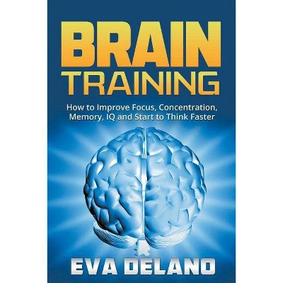 Brain Training - by  Eva Delano (Paperback)