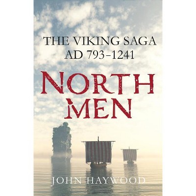 Northmen - by  John Haywood (Hardcover)