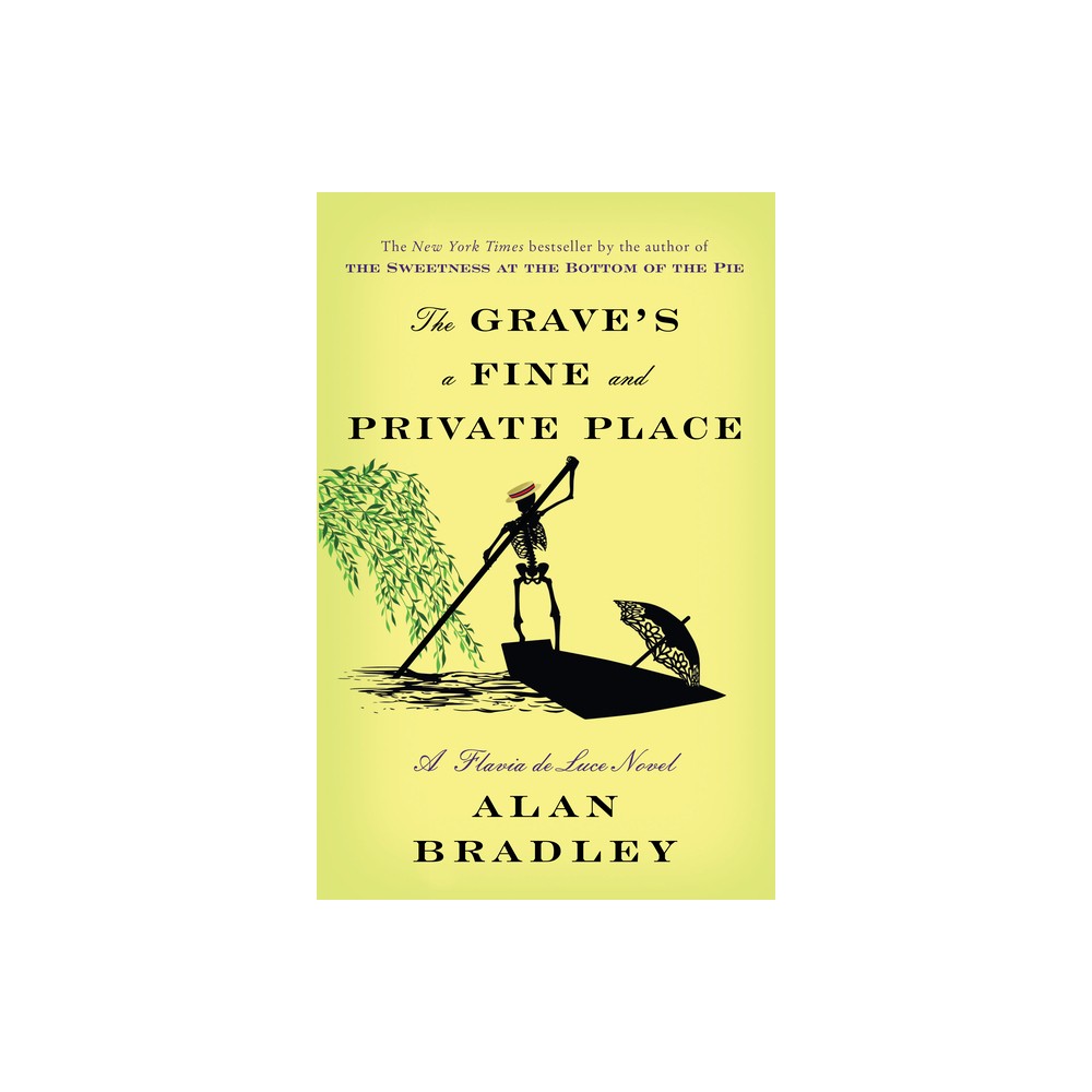 The Graves a Fine and Private Place - (Flavia de Luce) by Alan Bradley (Paperback)