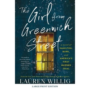 The Girl from Greenwich Street - Large Print by  Lauren Willig (Paperback) - 1 of 1