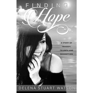 Finding Hope - by  Delena Stuart (Paperback) - 1 of 1