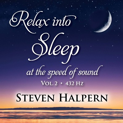 Halpern Steven - Relax Into Sleep At The Speed Of Sound (CD)