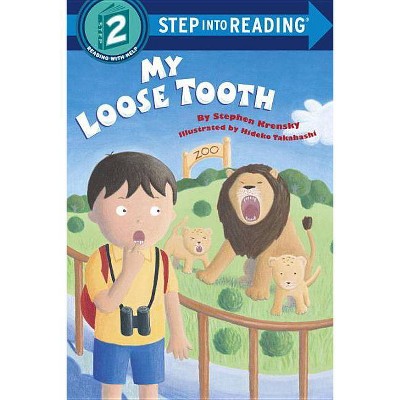 My Loose Tooth - (Step Into Reading) by  Stephen Krensky (Paperback)