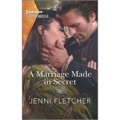 A Marriage Made in Secret - by  Jenni Fletcher (Paperback)