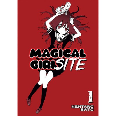 Magical Girl Site, Volume 1 - by  Kentaro Sato (Paperback)