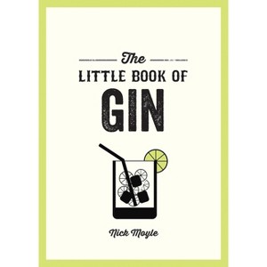 The Little Book of Gin - by  Nick Moyle (Paperback) - 1 of 1
