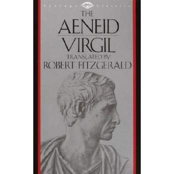 The Aeneid - (Vintage Classics) by  Virgil (Paperback)