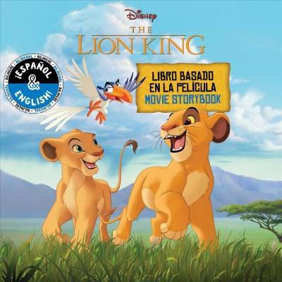 Disney the Lion King: Movie Storybook / Libro Basado En La Película (English-Spanish) - (Disney Bilingual) (Paperback)