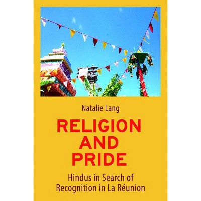 Religion and Pride - by  Natalie Lang (Hardcover)