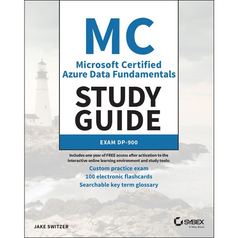 Mc Microsoft Certified Azure Data Fundamentals Study Guide - By Jake  Switzer (paperback) : Sns-Brigh10