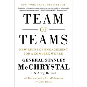 Team of Teams - by  Stanley McChrystal & Tantum Collins & David Silverman & Chris Fussell (Hardcover) - 1 of 1