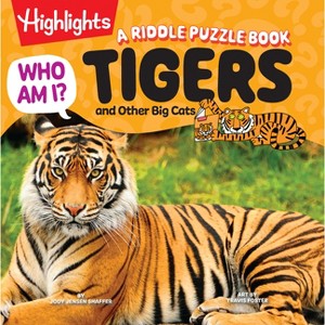 Who Am I? Tigers and Other Big Cats - by  Jody Jensen Shaffer (Hardcover) - 1 of 1