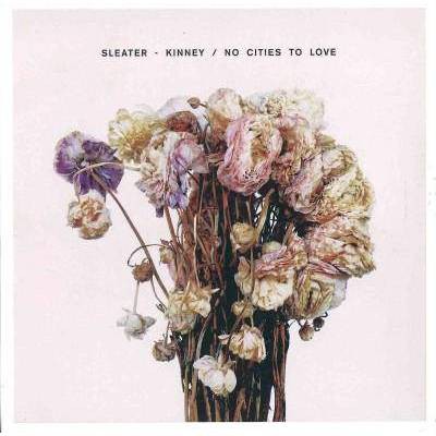 Sleater-Kinney - No Cities to Love (CD)