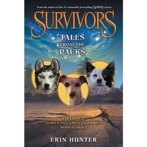 Survivors: Tales from the Packs - by  Erin Hunter (Paperback) - 1 of 1