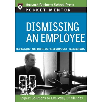 Dismissing an Employee - (Pocket Mentor) (Paperback)