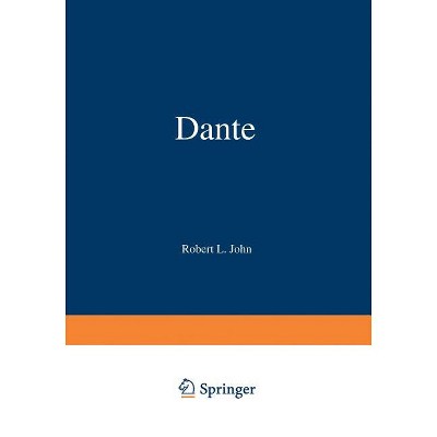 Dante - by  Robert L John (Paperback)