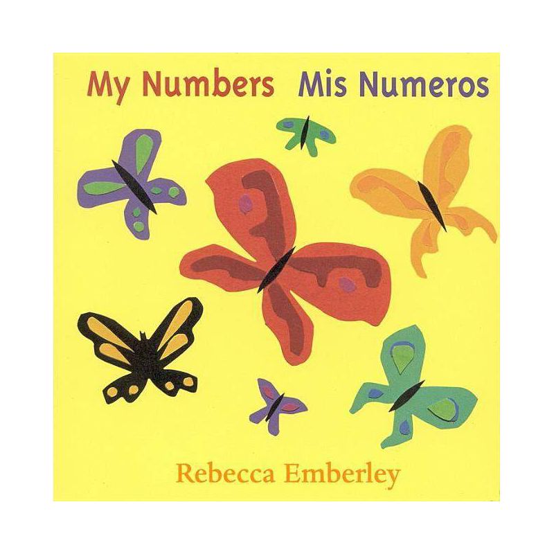 My Numbers / Mis Numeros by Rebecca Emberley (Bilingual) (Board Book), 1 of 2