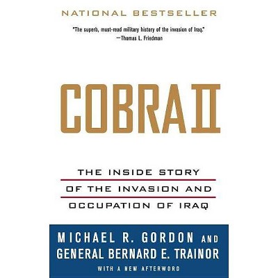 Cobra II - by  Michael R Gordon & Bernard E Trainor (Paperback)