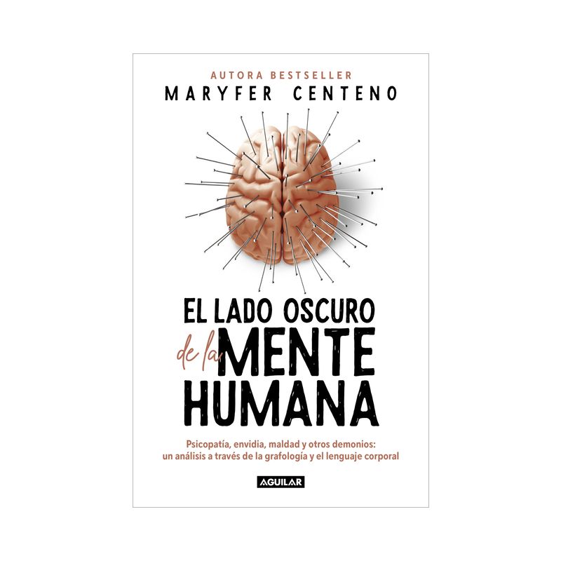 El Lado Oscuro de la Mente Humana / The Dark Side of the Human Mind - by  Maryfer Centeno (Paperback), 1 of 2