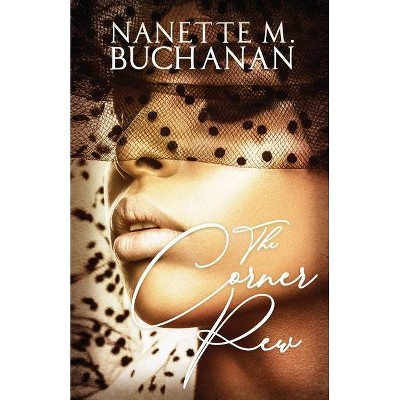 The Corner Pew - by  Nanette M Buchanan (Paperback)