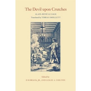 The Devil Upon Crutches - (Works of Tobias Smollett) by  Alain René Le Sage (Paperback) - 1 of 1