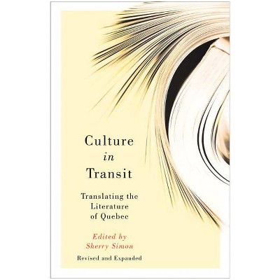 Culture in Transit - 2nd Edition by  Sherry Simon (Paperback)