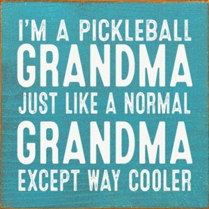 Slickblue Pickleball Grandma Wood Sign – Funny 7x7 Rustic Wall Decor – Way Cooler Than Normal Grandma, 10 Color Options - 1 of 3