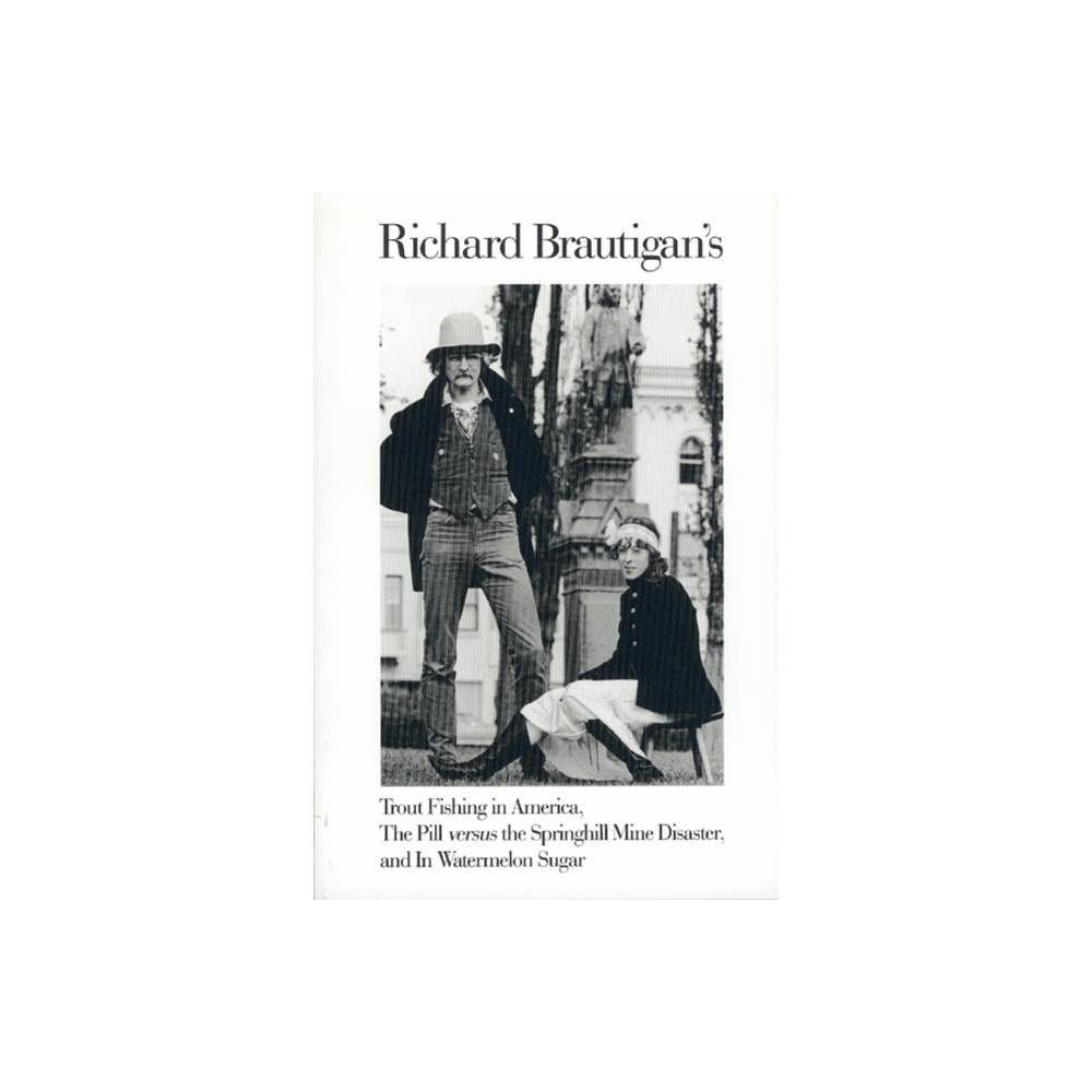ISBN 9780395500767 product image for Trout Fishing in America, Pill Vs Springhill Mine Disaster, in Watermelon Sugar  | upcitemdb.com