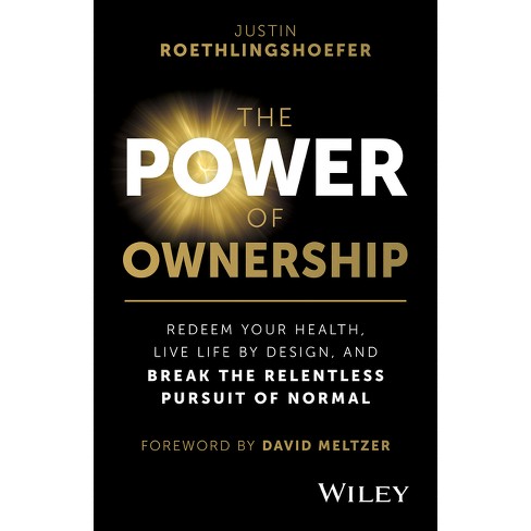 The Power Of Ownership - By Justin Roethlingshoefer (hardcover) : Target