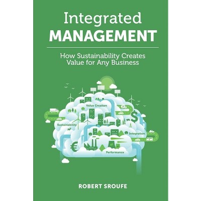 Integrated Management - by  Robert Sroufe (Hardcover)