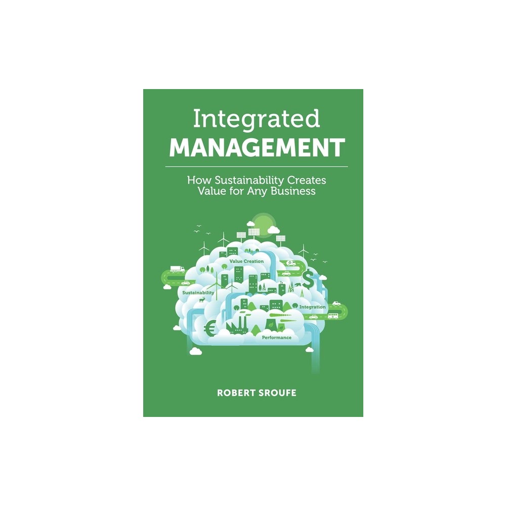 Integrated Management - by Robert Sroufe (Hardcover)