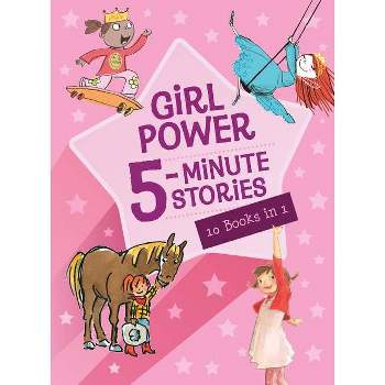 Girl Power 5-Minute Stories - by  Clarion Books (Hardcover)