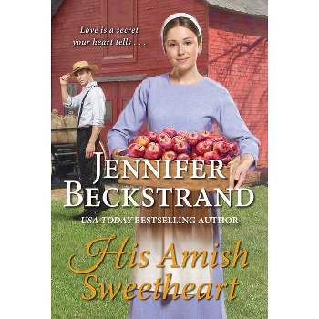 His Amish Sweetheart - (Petersheim Brothers) by  Jennifer Beckstrand (Paperback)